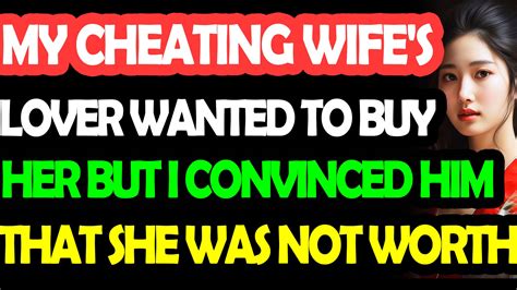 wife whore|My Wife Cheated—and Let Him Do Something She’d Never Let。